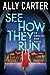 See How They Run by Ally Carter