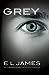 Grey (Fifty Shades as Told by Christian, #1)