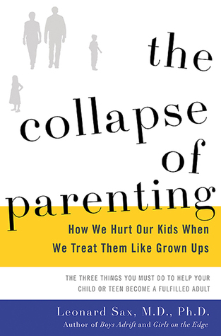 The Collapse of Parenting by Leonard Sax