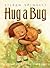 Hug a Bug