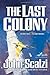 The Last Colony (Old Man's War, #3)