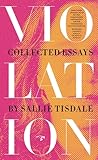 Violation by Sallie Tisdale