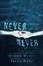 Never Never: Part Three (Never Never, #3)