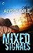 Mixed Signals (Off the Grid, #3)