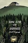 Some Kind of Happiness by Claire Legrand