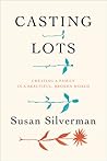 Casting Lots by Susan Silverman