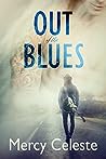 Out of the Blues by Mercy Celeste