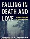 Falling in Death and Love