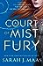 A Court of Mist and Fury by Sarah J. Maas