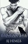 Wolf of the Northern Star by S.J. Himes