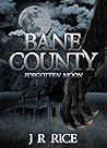 Bane County: Forgotten Moon (Book 1)