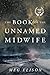 The Book of the Unnamed Mid...