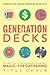 Generation Decks: The Unofficial History of Gaming Phenomenon Magic The Gathering