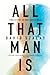 All That Man Is by David Szalay