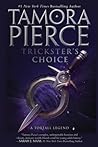 Trickster's Choice by Tamora Pierce