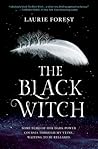 The Black Witch by Laurie Forest