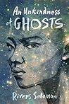 An Unkindness of Ghosts by Rivers Solomon