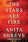 The Stars Are Fire by Anita Shreve