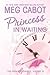 Princess in Waiting by Meg Cabot