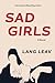 Sad Girls by Lang Leav