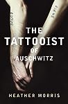 The Tattooist of Auschwitz by Heather   Morris