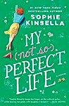 My Not So Perfect Life by Sophie Kinsella