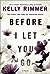 Before I Let You Go