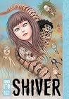 Shiver by Junji Ito