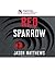 Red Sparrow by Jason  Matthews