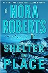 Shelter in Place by Nora Roberts