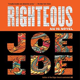 Righteous by Joe Ide