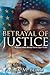 Betrayal of Justice (Zachary Blake Betrayal, #2)