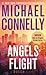 Angels Flight by Michael    Connelly