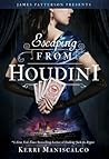 Escaping from Houdini by Kerri Maniscalco