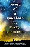 Record of a Spaceborn Few by Becky  Chambers