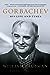 Gorbachev: His Life and Times