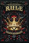 Rule by Ellen Goodlett