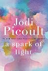 A Spark of Light by Jodi Picoult