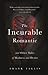 The Incurable Romantic and Other Tales of Madness and Desire by Frank Tallis