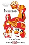 Hawkeye, Volume 3 by Matt Fraction