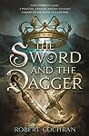 The Sword and the Dagger by Robert  Cochran