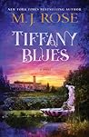 Tiffany Blues by M.J. Rose