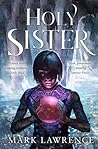 Holy Sister by Mark  Lawrence