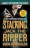 Stalking Jack the Ripper by Kerri Maniscalco