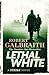 Lethal White (Cormoran Strike, #4)