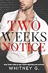 Two Weeks Notice by Whitney G.