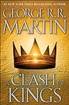 A Clash of Kings by George R.R. Martin