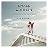 Small Animals by Kim Brooks