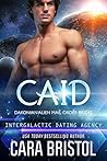 Caid by Cara Bristol