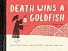 Death Wins a Goldfish by Brian Rea